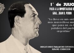 1° de Julio Paso a la inmortalidad del Gral. Juan D. Perón.